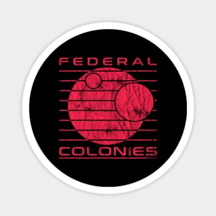 Federal Colonies - 90s movies Magnet